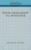 From Immigrant to Inventor (Cosimo Classics Biography)
