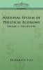 National System of Political Economy - Volume 1: The History