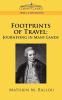 Footprints of Travel: Journeying in Many Lands (Cosimo Classics Travel & Exploration)