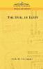 The Spell of Egypt (Cosimo Classics Travel & Exploration)