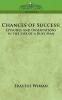 Chances of Success: Episodes and Observations in the Life of a Busy Man