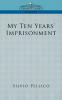 My Ten Years' Imprisonment