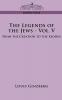 The Legends of the Jews: From the Creation to the Exodus