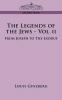 The Legends of the Jews: From Joseph to the Exodus