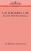 The Strenuous Life: Essays and Addresses