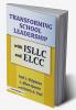Transforming School Leadership with ISLLC and ELCC
