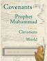 The Covenants of the Prophet Muhammad with the Christians of the World