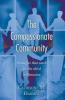 The Compassionate Community: Strategies That Work for the Third Millennium