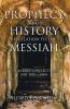 Prophecy and History in Relation to the Messiah