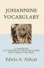 Johannine Vocabulary: A Comparison of the Words of the Fourth Gospel with Those of the Three (Ancient Language Resources)