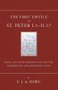 The First Epistle of St. Peter I.1-II. 17: The Greek Text with Introductory Lecture Commentary and Additional Notes
