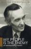 My People Is the Enemy: An Autobiographical Polemic (William Stringfellow Library)