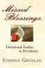 Missed Blessings: Devotional Studies in Revelation