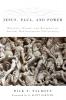 Jesus Paul and Power: Rhetoric Ritual and Metaphor in Ancient Mediterranean Christianity