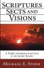 Scriptures Sects and Visions: A Profile of Judaism from Ezra to the Jewish Revolts