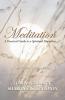 Meditation: A Practical Guide to a Spiritual Discipline