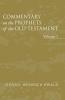 Commentary on the Prophets of the Old Testament Volume 1