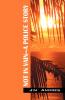NOT IN VAIN - A POLICE STORY