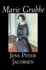 Marie Grubbe by Jens Peter Jacobsen Fiction Classics Literary