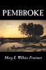 Pembroke by Mary E. Wilkins Freeman Fiction Literary