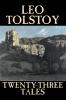 Twenty-Three Tales by Leo Tolstoy Fiction Classics Literary