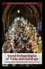 Social Archaeologies of Trade and Exchange