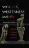 Witches Westerners and HIV