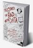 Good the Bad and the Data
