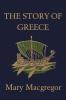 The Story of Greece (Yesterday's Classics)