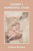Granny's Wonderful Chair (Yesterday's Classics)