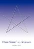 Deep Spiritual Science
