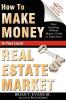 How To Make Money In Your Local Real Estate Market