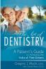 The Art of Dentistry: A Patient's Guide to Achieving the Smile of Their Dreams