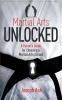 Martial Arts UNLOCKED