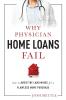 Why Physician Home Loans Fail