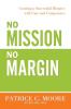 No Mission No Margin