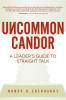 Uncommon Candor: A Leader's Guide to Straight Talk