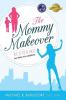 The Mommy Makeover