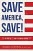 Save America Save!
