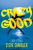 Crazy Good