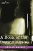 A Book of the Beginnings Vol.1