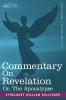 Commentary on Revelation: Or the Apocalypse