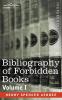 Bibliography of Forbidden Books - Volume I: 1