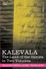 Kalevala: The Land of the Heroes in Two Volumes