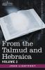 From the Talmud and Hebraica Volume 2