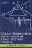 Higher Mathematics for Students of Chemistry and Physics
