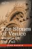 The Stones of Venice Volume III: The Fall: 3
