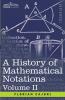 A History of Mathematical Notations Volume II: 2