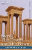 Syria the Desert and the Sown