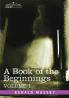 A Book of the Beginnings Vol.1 (Cosimo Classics: Metaphysics)